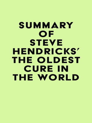 cover image of Summary of Steve Hendricks's the Oldest Cure in the World